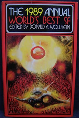 The 1989 Annual Worlds Best SF